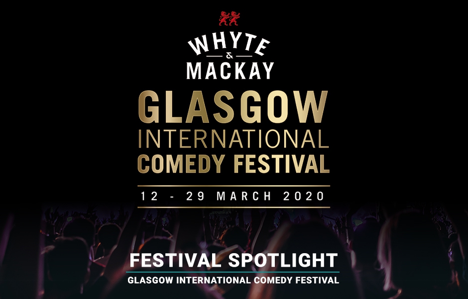 Festival Spotlight: Glasgow International Comedy Festival